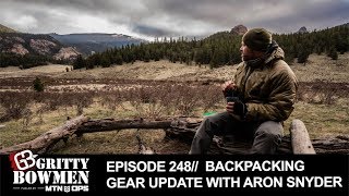 EPISODE 248 Backpacking Gear Update with Aron Snyder [upl. by Gagne]