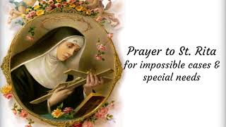 Prayer to St Rita for impossible cases amp special needs [upl. by Artie]