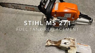 Stihl MS271  Fuel tank assembly replaced [upl. by Amehsyt]