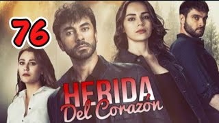 Herida del corazón capítulo 76 completo en español [upl. by Seaden]