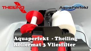 Aquaperfekt  Theiling Rollermat 3 Vliesfilter [upl. by Avra]