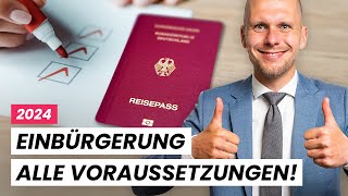 Einbürgerung 2024 Alle Voraussetzungen mit dem neuen Gesetz [upl. by Dowell629]