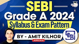 SEBI Grade A 2024  Detailed Syllabus amp Exam Pattern  StudyIQ IAS [upl. by Akenahs]