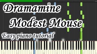 Dramamine  Modest Mouse  Very easy and simple piano tutorial synthesia cover [upl. by Arny735]