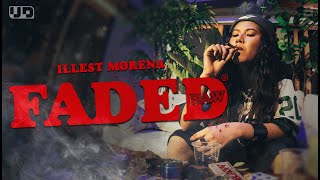 Faded Raw Official Music Video  Illest Morena [upl. by Otreblanauj]