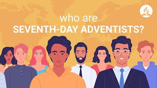 Who are the Seventhday Adventists [upl. by Lafleur921]