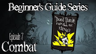 Combat Guide Dont Starve RoG Beginners Guide Series [upl. by Acnoib]