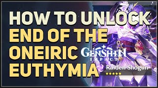 How to unlock End of the Oneiric Euthymia Genshin Impact [upl. by Assirek678]