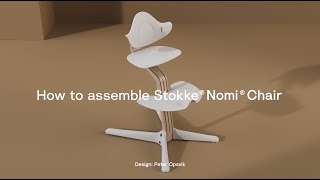 How to assemble the Stokke® Nomi® Chair [upl. by Akierdna670]