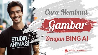 Tutorial Cara Membuat Gambar Dengan BING AI [upl. by Irma927]