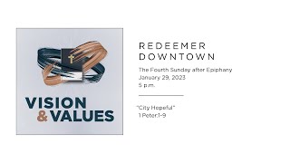 City Hopeful 5 pm service — Redeemer Downtown [upl. by Wong]