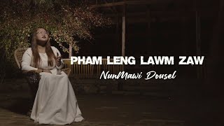 Pham leng lawm zaw NunMawi Dousel Official Video [upl. by Luzader]