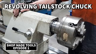 How I Made Our Revolving Tailstock Chuck  Shop Made Tools [upl. by Gilburt]