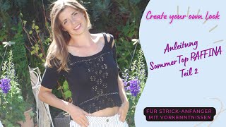 EyeCatcher SommerTop RAFFINA StrickTutorial  Ausführliche Anleitung  2 [upl. by Ihtac525]