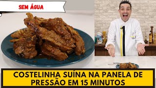 COSTELINHA SUÍNA NA PANELA DE PRESSÃO [upl. by Spearman]