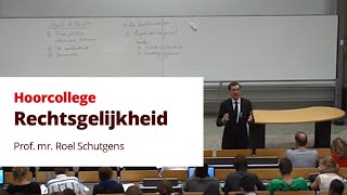 Rechtsgelijkheid  hoorcollege prof mr Roel Schutgens [upl. by Pansie]