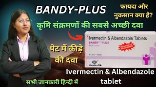 BANDY PLUS TABLET Albendazole and ivermectin tablets  albendazole amp ivermectin tablets [upl. by Adnilema241]