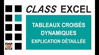 EXCEL  TABLEAUX CROISÉS DYNAMIQUES  EXPLICATION DÉTAILLÉE [upl. by Esylle640]