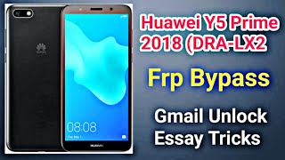 Huawei Y5 Prime 2018 DRALX2 FRP Bypass Final Update 2024  Huawei DRALX2 Google Account Bypass [upl. by Dulce]