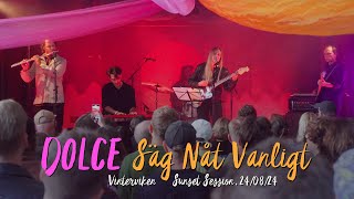 Dolce  Sag Nat Vanligt live at Vinterviken Sunset Session [upl. by Irelav37]