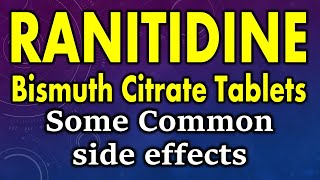 Ranitidine bismuth citrate side effects  Side effects of ranitidine bismuth citrate tablet [upl. by Haldi]