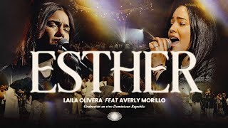 Laila Olivera ft ​Averly Morillo  Esther Video Oficial [upl. by Wexler276]