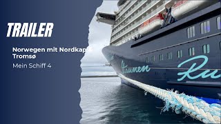 Mein Schiff 4 Norwegen mit Nordkap und Tromsø Trailer 2024  TravelFreund [upl. by Avilla]