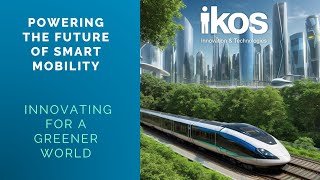 IKOS  Powering the future of smart mobility Innovating for a greener world VOSTFR [upl. by Elrahc428]