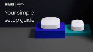 TalkTalk How to set up your Amazon eero 6 or pro 6 with Full Fibre [upl. by Auginahs]