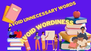 Avoid Wordiness 5 Ways to Delete Excess Words [upl. by Ecnerewal]