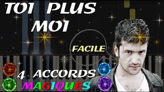 Apprendre la chanson quotToi plus moiquot avec les 4 accords magiques Piano facile pour débuter [upl. by Dnalra]