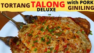 TORTANG TALONG With GINILING DELUXE  PERFECTLY PREPARED EGGPLANT OMELET RECIPE  Must Try [upl. by Xantha]