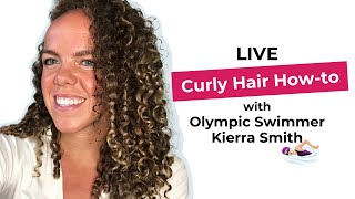 LIVE StarttoFinish Curly Hair Howto With Olympic Swimmer Kierra Smith [upl. by Rahsab]