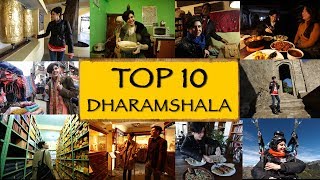 Top 10 Things To SeeDo  Dharamshala [upl. by Nuzzi764]