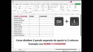 Trucco Excel  Come dividere velocemente due parole separate da spazio da una colonna in due colonne [upl. by Adalheid]