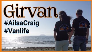 GIRVAN  Ailsa Craig  vanlife  Scotlands West Coast [upl. by Annauj]