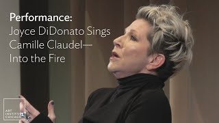 Performance Joyce DiDonato Sings Camille Claudel—Into the Fire [upl. by Adnam]