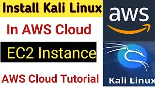 How to Install Kali Linux in AWS EC2 Instance  Amazon AWS Cloud Tutorial [upl. by Kev]