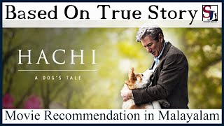 Hachi A Dogs Tale  Movie Recommendation  Malayalam  Shanjo Squad [upl. by Laktasic789]