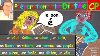 Préparation dictée autonome en cp ce1 avec le son é  23 [upl. by Raclima]