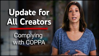 Important Update for All Creators Complying with COPPA [upl. by Daitzman]