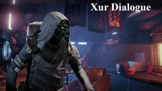 Destiny  Xur Dialogue [upl. by Rainer109]