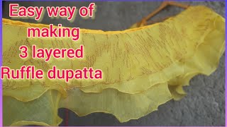 3 layer ruffle dupatta cutting and stitching  ruffle dupatta  रफल दुपट्टा बनाने का आसान तरीका [upl. by Adahs]