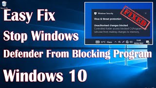 Stop Windows Defender From Blocking Program In Windows 10  How To [upl. by Annatnom]