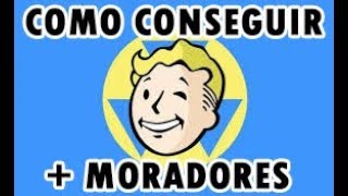 fallout shelter como tener mas moradores en PS4 PC Y Android Y XBOX ONE 2018 [upl. by Bernelle298]