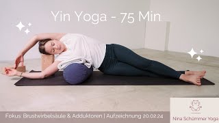 Yin Yoga  75 Minuten  Brustwirbelsäule Seite  Beine [upl. by Haley]