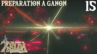 Préparation à Ganon The Legend of Zelda Breath of the Wild 15 [upl. by Eidarb]