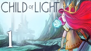 Child of Light Part 1  Now Take Flight Child of Light [upl. by Elburt]