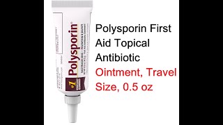 Polysporin First Aid Topical Antibiotic Ointment Travel Size 0 5 oz [upl. by Marcelle]