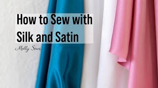 How to Sew Silk and Satin [upl. by Lindsy893]